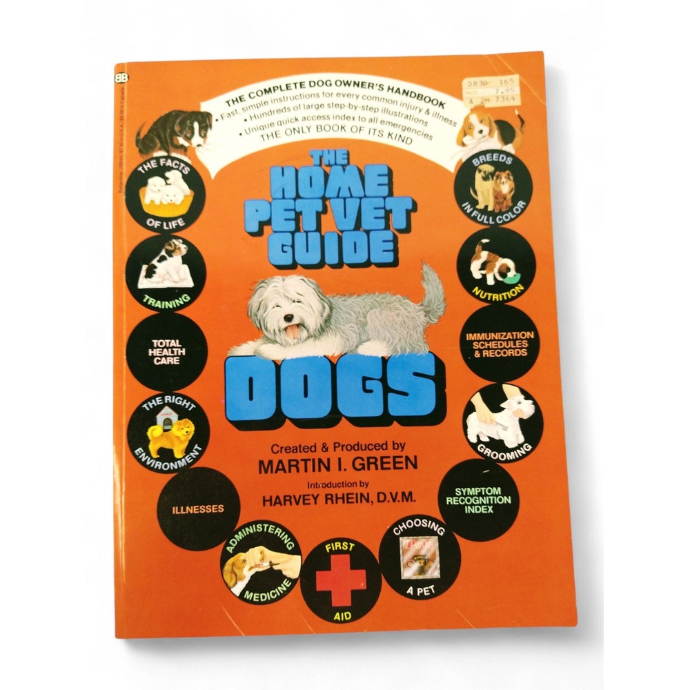 The Home Pet Vet Guide Dogs by Martin I Green 1980 PB‎ Prepper First Aid Animals